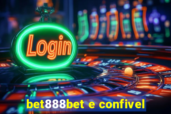 bet888bet e confivel